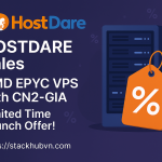 HostDare Sales AMD EPYC VPS with CN2-GIA – Limited Time Launch offer !