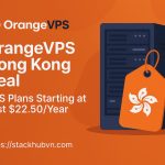 OrangeVPS Hong Kong Deal – VPS Plans Starting at Just $22.50/Year