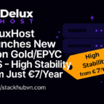DeluxHost Launches New Xeon Gold/EPYC VPS – High Stability from Just €7/Year