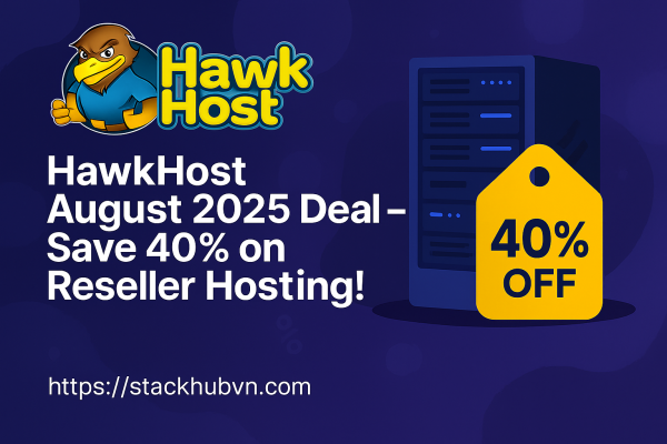 HawkHost-August-2025-Deal-–-Save-40-on-Reseller-Hosting