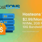 Hosteons VPS Deals – $2.99/Month, 2GB RAM, NVMe Storage, 10G Bandwidth in US/EU