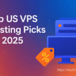 Top US VPS Hosting Picks for 2025